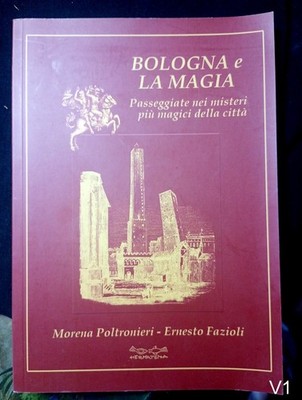 Bologna und die Magie der Poltronieri Fazioli - Buch Stadt Spaziergänge Geheimnisse Kunst