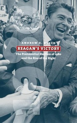 Andrew E. Busch Reagan's Victory (Taschenbuch) (US IMPORT)
