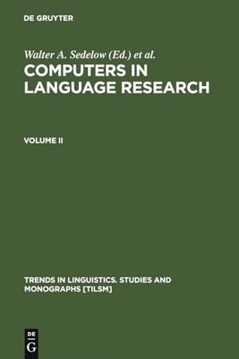 Computers in Language Research 2: Part I: Formalization in Literary and Discour