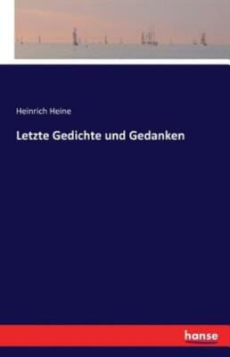 Letzte Gedichte Und Gedanken