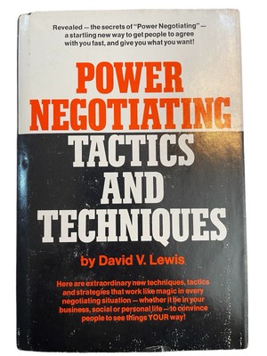 Power Negotiating Tactics and Techniques by David V. Lewis 1981 Skills Business