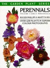 Perennials Vol. 1 : Early Perennials - Over 1,250 Plants in Super