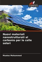 Muatez Mohammed | Nuovi Materiali Nanostrutturati Al Carbonio Per Le Celle...