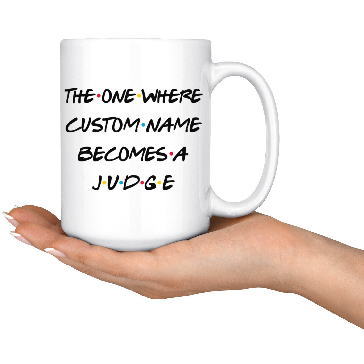 Personalized Judge Graduation Mug Judge Promotion Present Best Judge Career Job