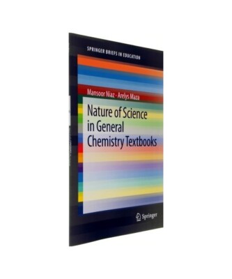 Nature of Science in General Chemistry Textbooks, Arelys Maza, Mansoor Niaz
