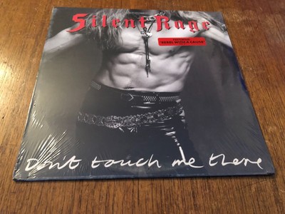 SILENT RAGE Don't Touch Me There LP Vinyl w/Hype Sticker US 1st Press SEALED 