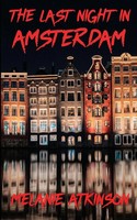 The Last Night In Amsterdam Atkinson Taschenbuch Englisch 2023 Melanie Atkinson