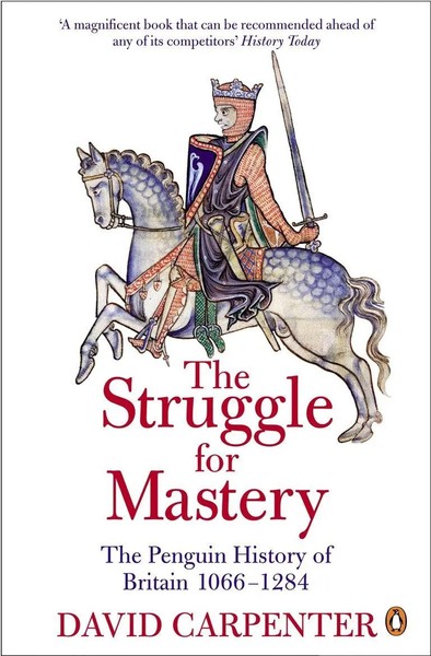 The Penguin History Of Britain | The Struggle For Mastery : Britain 1066-1284-image