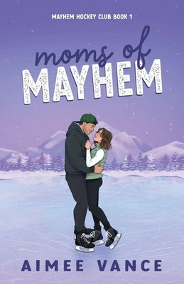 Aimee Vance | Moms of Mayhem | Taschenbuch | Englisch (2025) | Revel Books