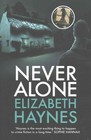 Never Alone by Elizabeth Haynes (Paperback, 2016)