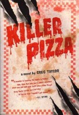 Killer Pizza - Paperback By Taylor, Greg - ACCEPTABLE