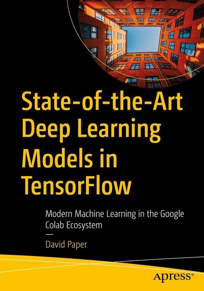 State-Of-The-Art Deep Learning Models In Tensorflow David Paper-image