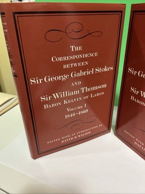 Correspondence Stokes & William Thomson (Kelvin) Vol 1-2 HC