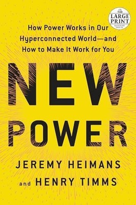 New Power: How Power Works in Our Hyperconnected Buch Random House Large Print