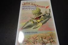The Emergence of Latin American Science Fiction  Early Classics Of Sc