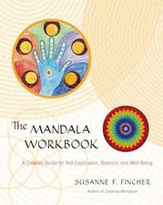 The Mandala Workbook: A Creative Guide - Paperback, by Fincher Susanne F. - Good