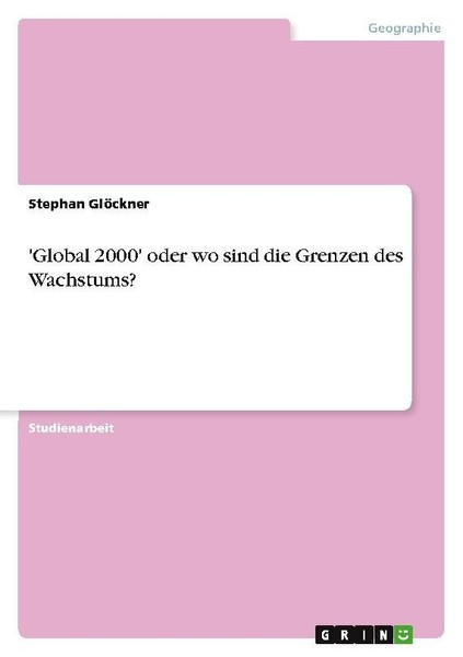 'Global 2000' Oder Wo Sind Die Grenzen Des Wachstums? Stephan GlöCkner-image