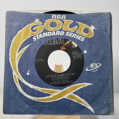 ELVIS PRESLEY 45 RPM DONCHA' THINK IT'S TIME / WEAR MY RING AROUND YOUR NECK VG