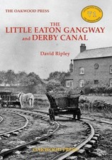 The Little Eaton Gangway and Derby Canal by David Ripley Paperback Book