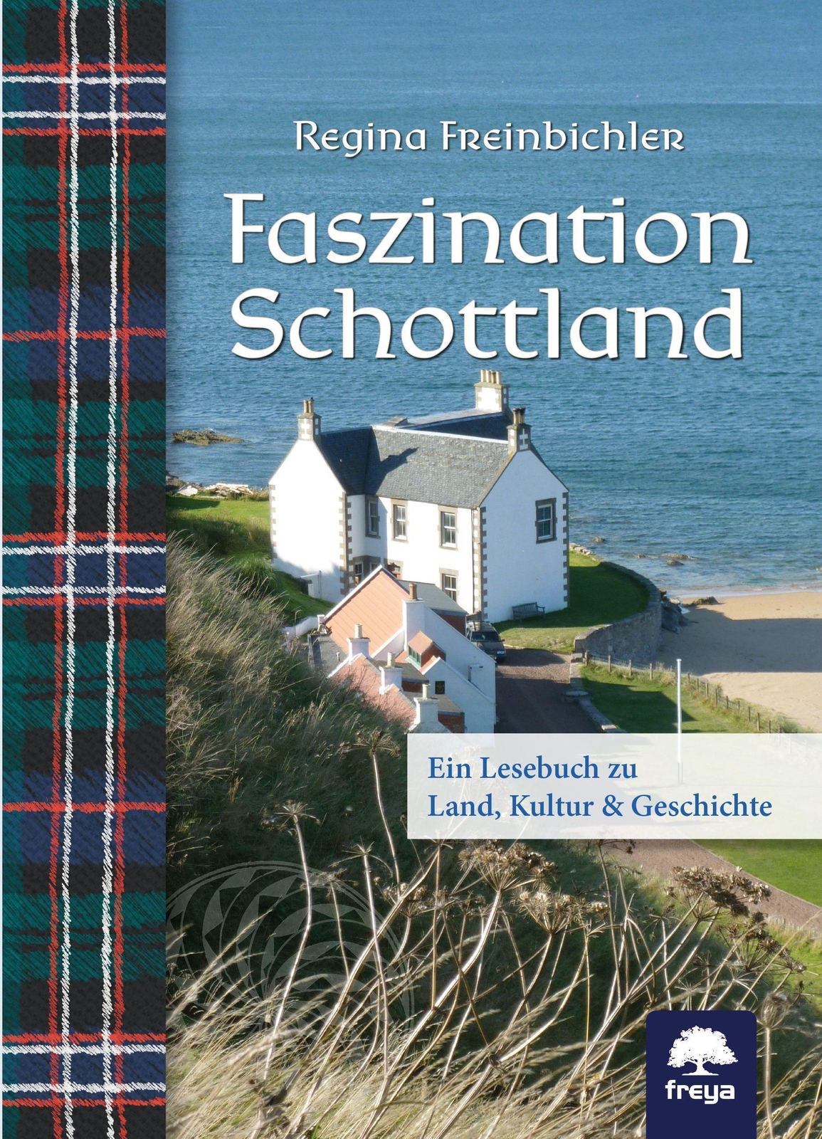 Faszination Schottland Regina Freinbichler