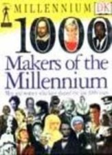 1000 Makers of the Millennium (Dk Millennium) By Editors