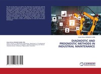 Aslain Brisco Ngnassi Djami | Diagnostic And Prognostic Methods In Industrial...