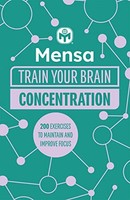 Mensa Ltd - Mensa Train Your Brain - Concentration 200 Puzzles To Un - G245Z