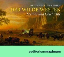 Der Wilde Westen: Mythos und Geschichte von Emmeric... | Buch | Zustand sehr gut