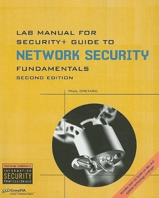 LAB MANUAL FOR SECURITY+ GUIDE TO NETWORKING SECURITY By Paul Cretaro