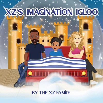 XZ's Imagination Igloo | The Xz Family | Taschenbuch | Englisch | 2023