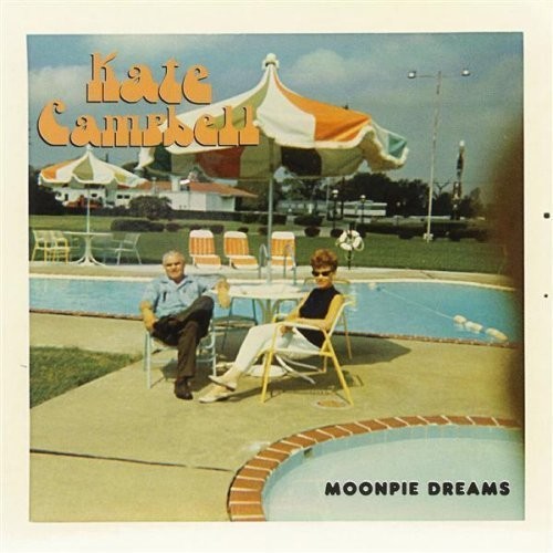 Moonpie Dreams [CD] Kate Campbell [*READ*, VERY GOOD]