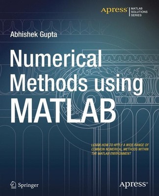 Numerical Methods using MATLAB | Abhishek Gupta | Taschenbuch | Paperback | 2014