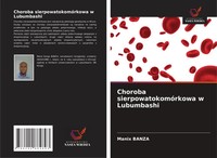 Manix Banza | Choroba SierpowatokomóRkowa W Lubumbashi | Taschenbuch | Polnisch