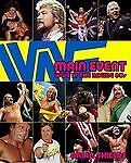 Main Event : WWE in the Raging 80s by Brian Shields (2006, Trade Paperback)