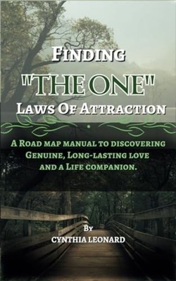 Finding The One Laws Of Attraction - Paperback NEW CYNTHIA. LEONAR 2023-09-22