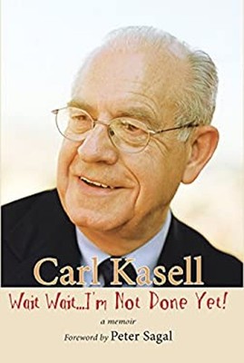 Wait Wait... I'm Not Done Yet! Hardcover Carl Kasell