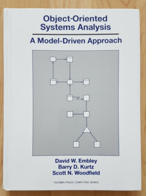 BUCH OBJECT-ORIENTED SYSTEMS ANALYSIS A MODEL-DRIVEN APPROACH EMBLEY 0136299733