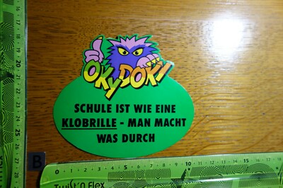 Alter Aufkleber Comic Cool OKY DOKI Schule ist wie eine Klobrille - man...