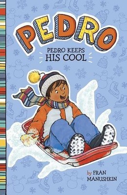 Pedro Keeps His Cool by Fran Manushkin (English) Paperback Book