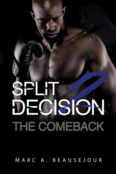 Split Decision 2 The Comeback Marc A. Beausejour Taschenbuch Englisch 2024-image