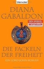 Die Fackeln der Freiheit: Ein Lord-John-Roman (Die ... | Buch | Zustand sehr gut