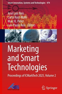 Marketing and Smart Technologies José Luís Reis