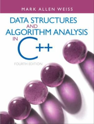 Data Structures and Algorithm Analysis in C++ by Mark Weiss (2013, Hardcover)