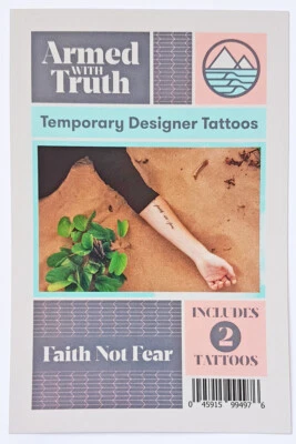 ARMED WITH TRUTH NEW Temporary Scripture Tattoo - FAITH NOT FEAR - Pack of 2 Same Design A99497