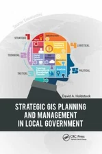 Strategic Gis Planning and Management in Local Government, Paperback by Holds...