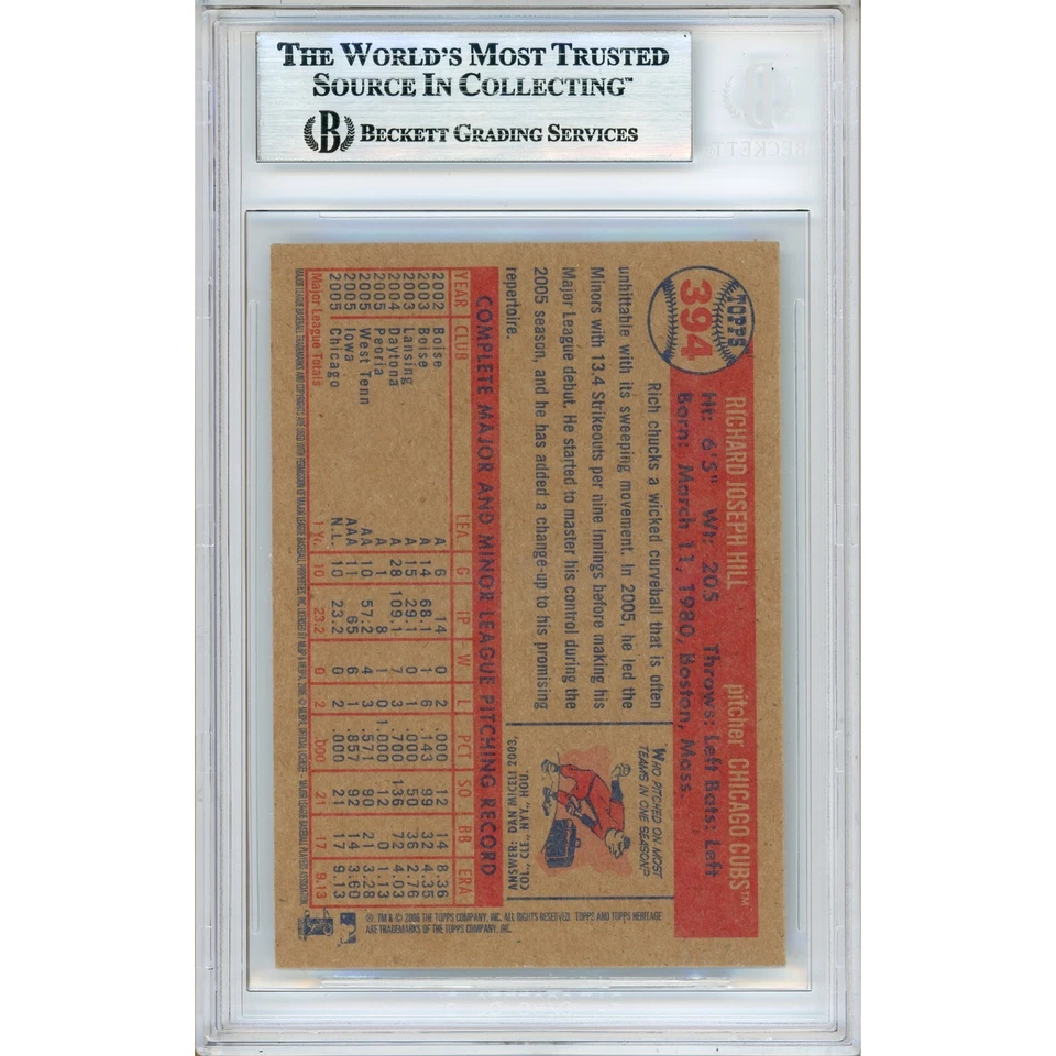 Rich Hill Signed 2006 Topps Heritage #394 Card AUTO Beckett Slabbed Chicago Cubs - Image 3 of 4