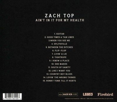 ZACH TOP AIN'T IN IT FOR MY HEALTH NEW CD