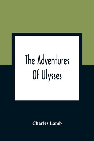 Charles Lamb | The Adventures Of Ulysses | Taschenbuch | Englisch (2021)-image