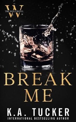 K a Tucker Break Me (Taschenbuch)