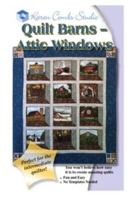 Nancy's Notions Quilt Top Kit BARNS ATTIC WINDOWS Karen Combs Studio  52'' x 56'' 